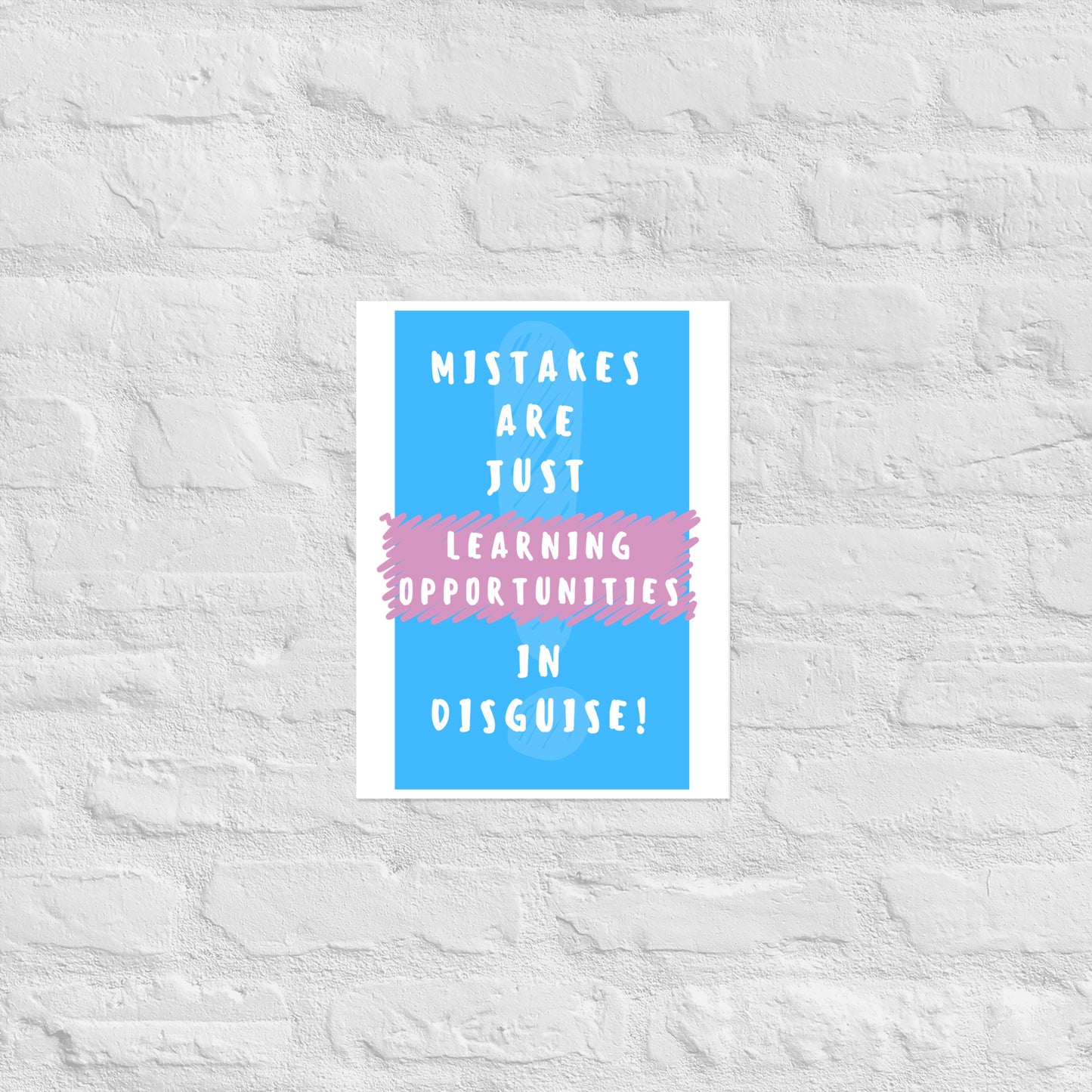 Mistakes Are Learning Opportunities - Poster