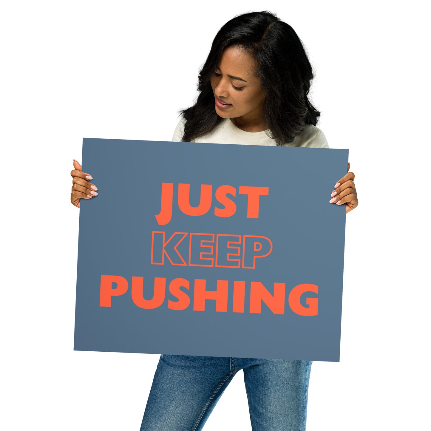 Just Keep Pushing - Poster