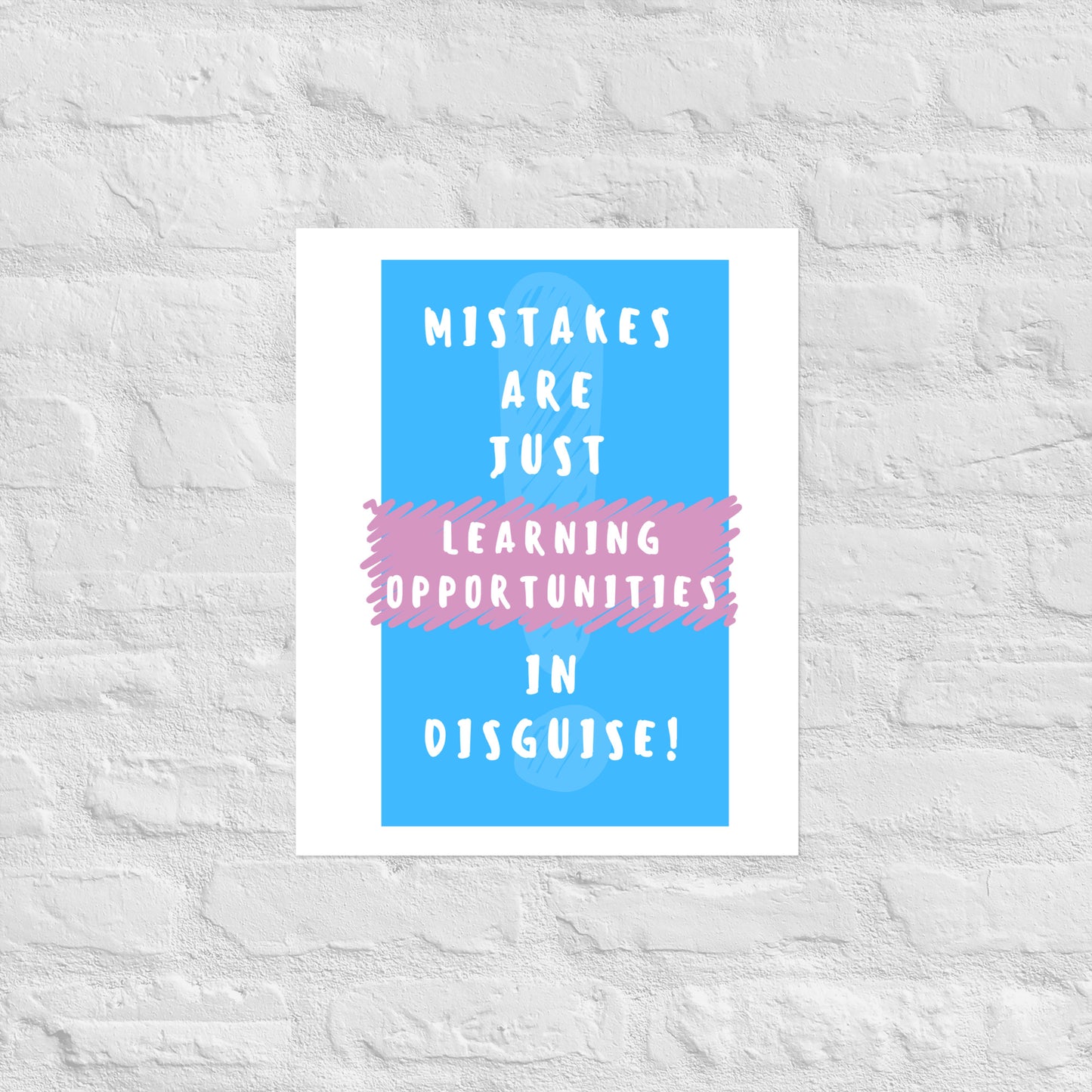 Mistakes Are Learning Opportunities - Poster