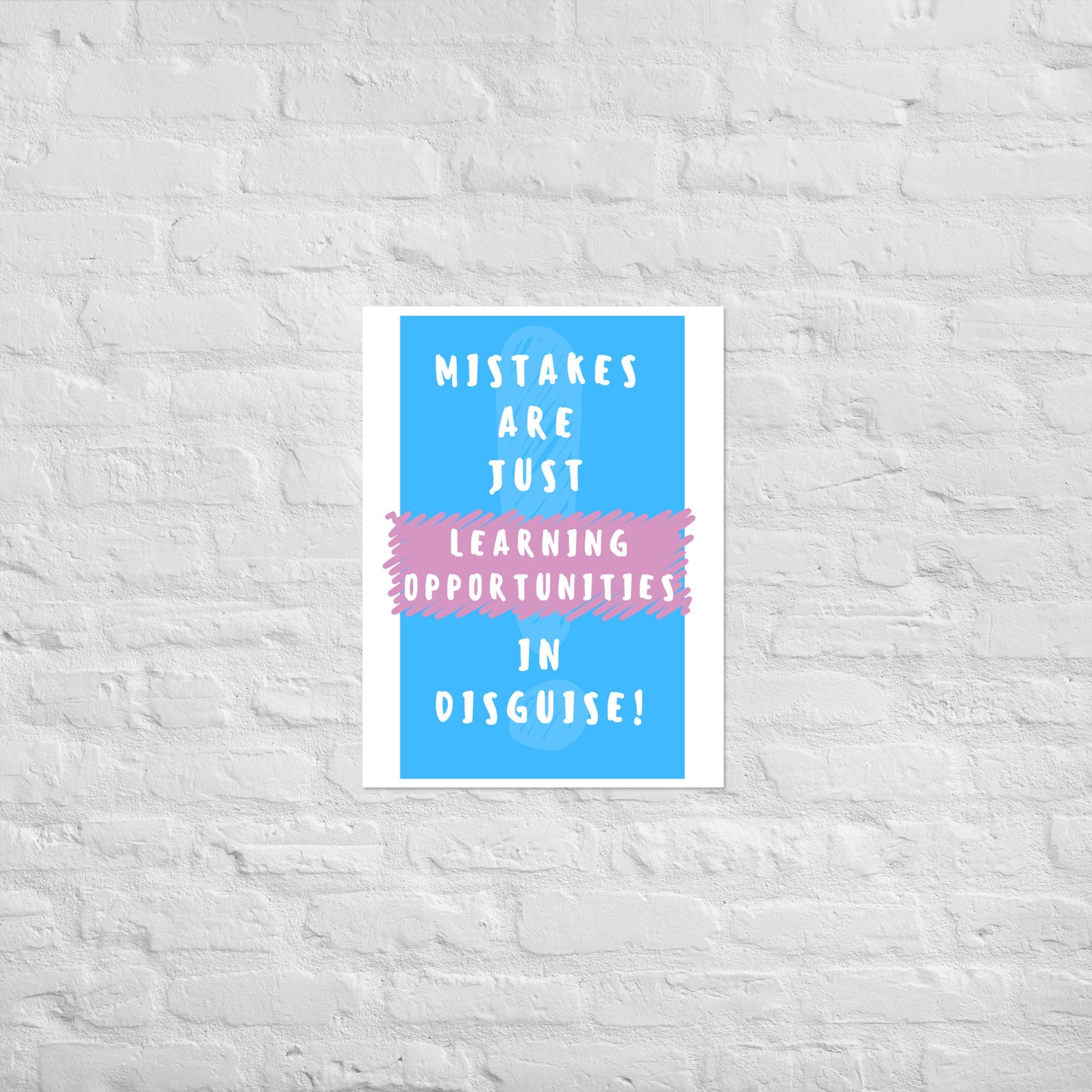 Mistakes Are Learning Opportunities - Poster