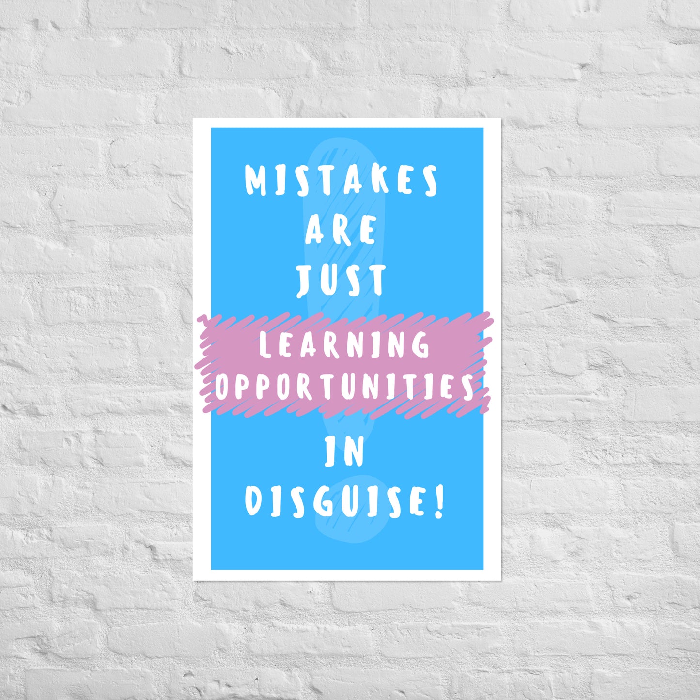 Mistakes Are Learning Opportunities - Poster